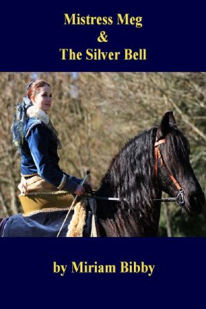 [Mistress Meg and the Elizabethan Rogues 02] • Mistress Meg and the Silver Bell
